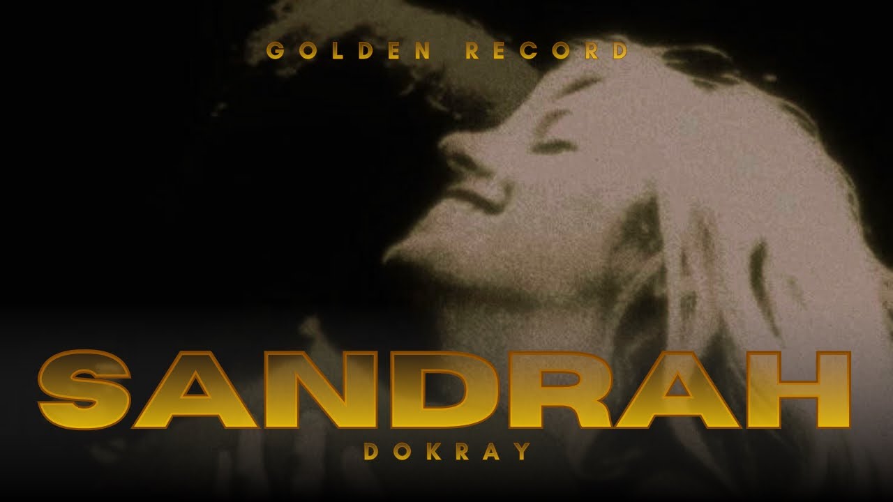 SANDRAH - DOKRAY - GOLDEN RECORD | САНДРА - ДОКРАЙ - GOLDEN RECORD