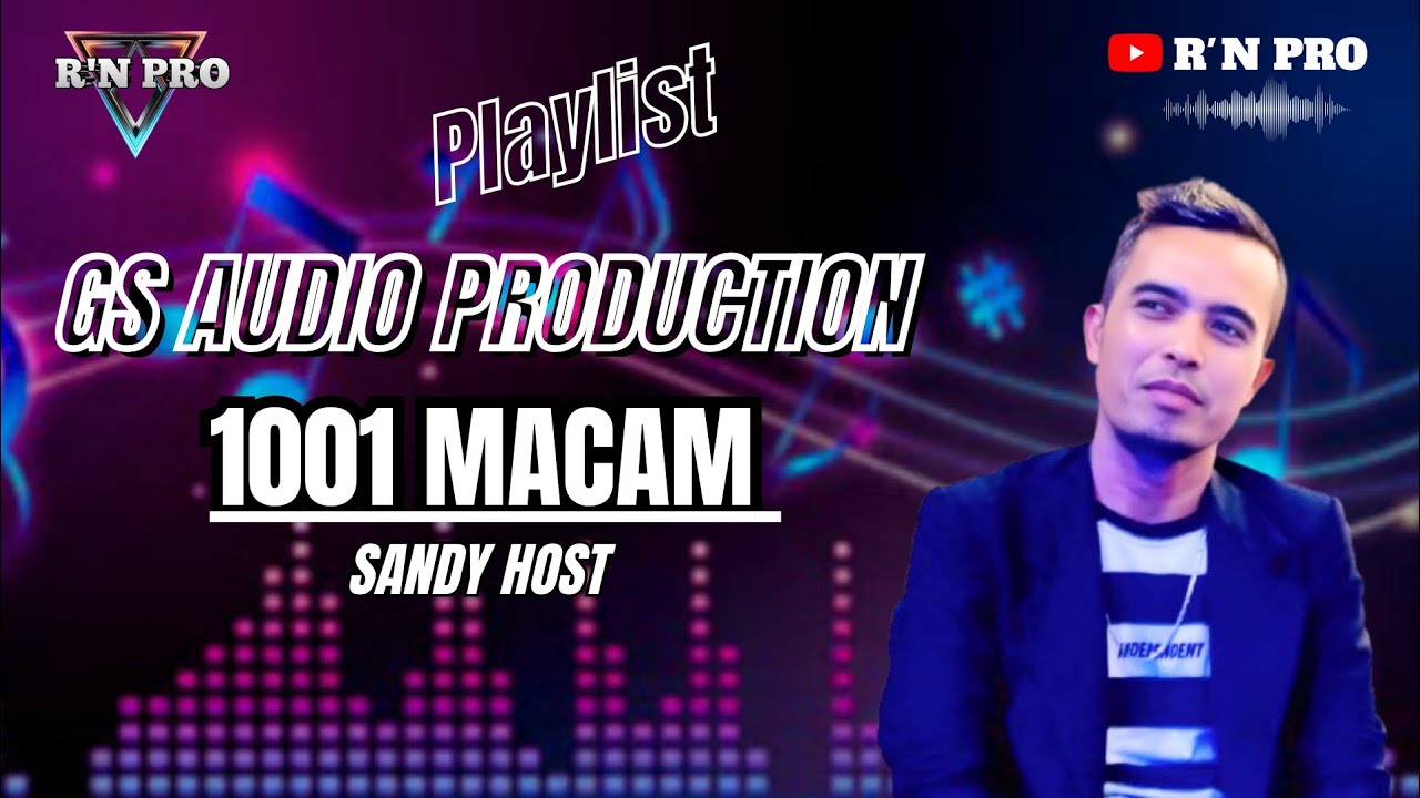 1001 MACAM~SANDY HOST || GS AUDIO PRODUCTION