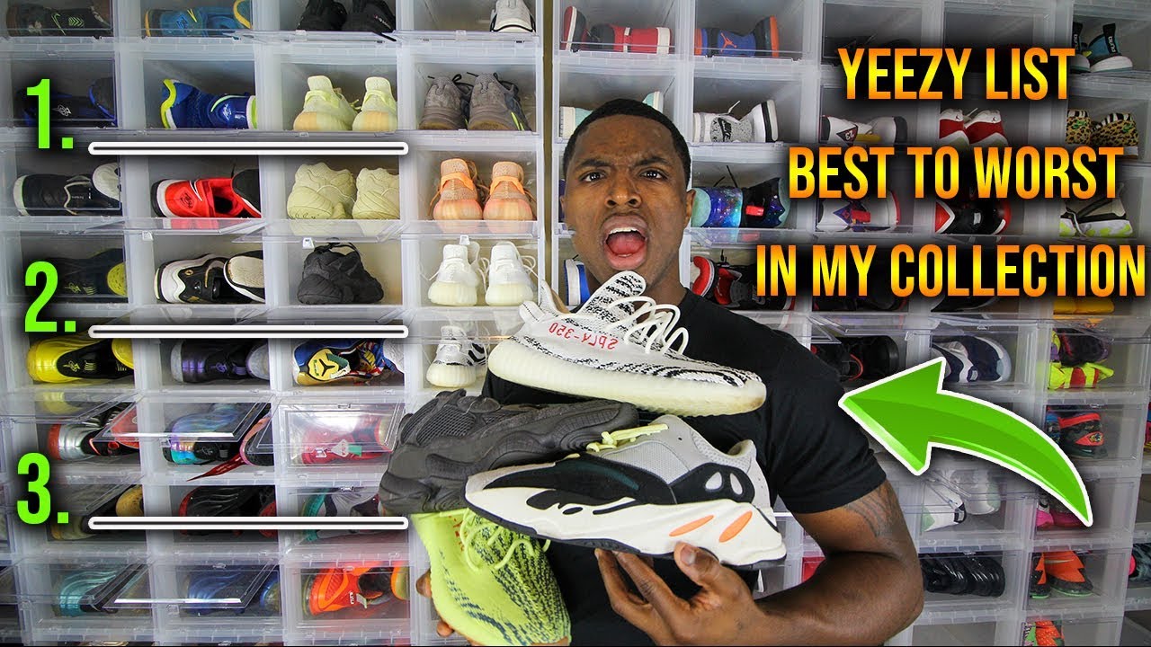 Adidas Yeezy List! Ranking Yeezys In My Collection Best To Worst MUST WATCH