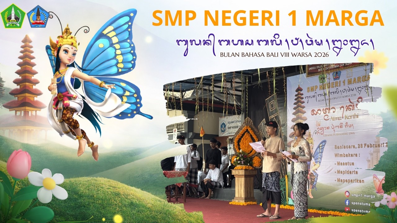 KESERUAN!!!BULAN BAHASA BALI DI SMP NEGERI 1 MARGA PADA TANGGAL 28 FEBRUARI 2026