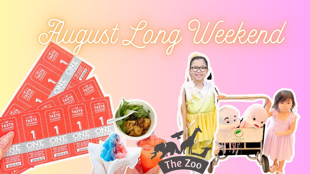 August 2025 Long Weekend Vlog: zoo, taste of Calgary, element DT, Chinese dance, heritage festival