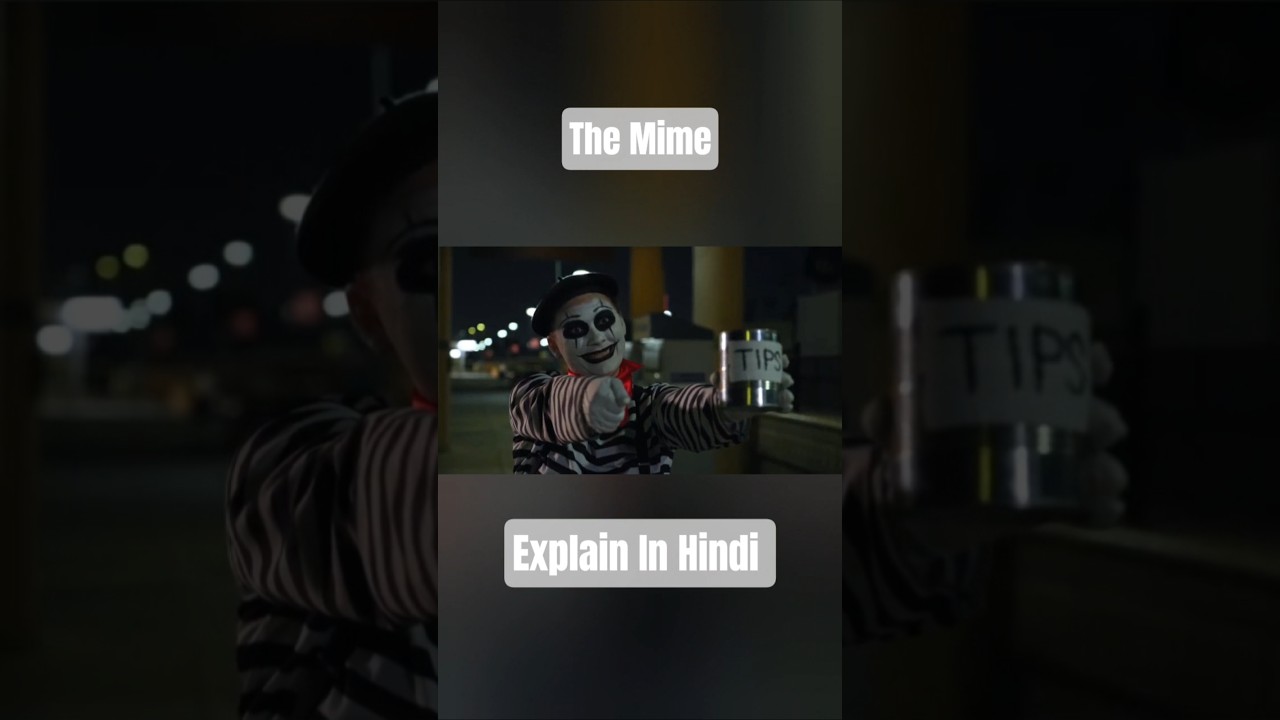 The Mime Movie Explained in Hindi / Urdu