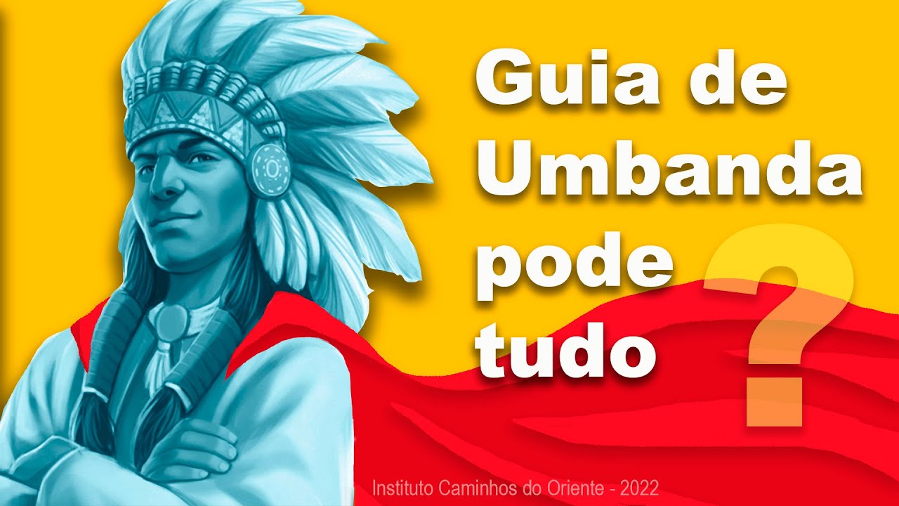149. Guia de Umbanda Pode Tudo? - Can an Umbanda Guide (High Spirit) Do Everything?