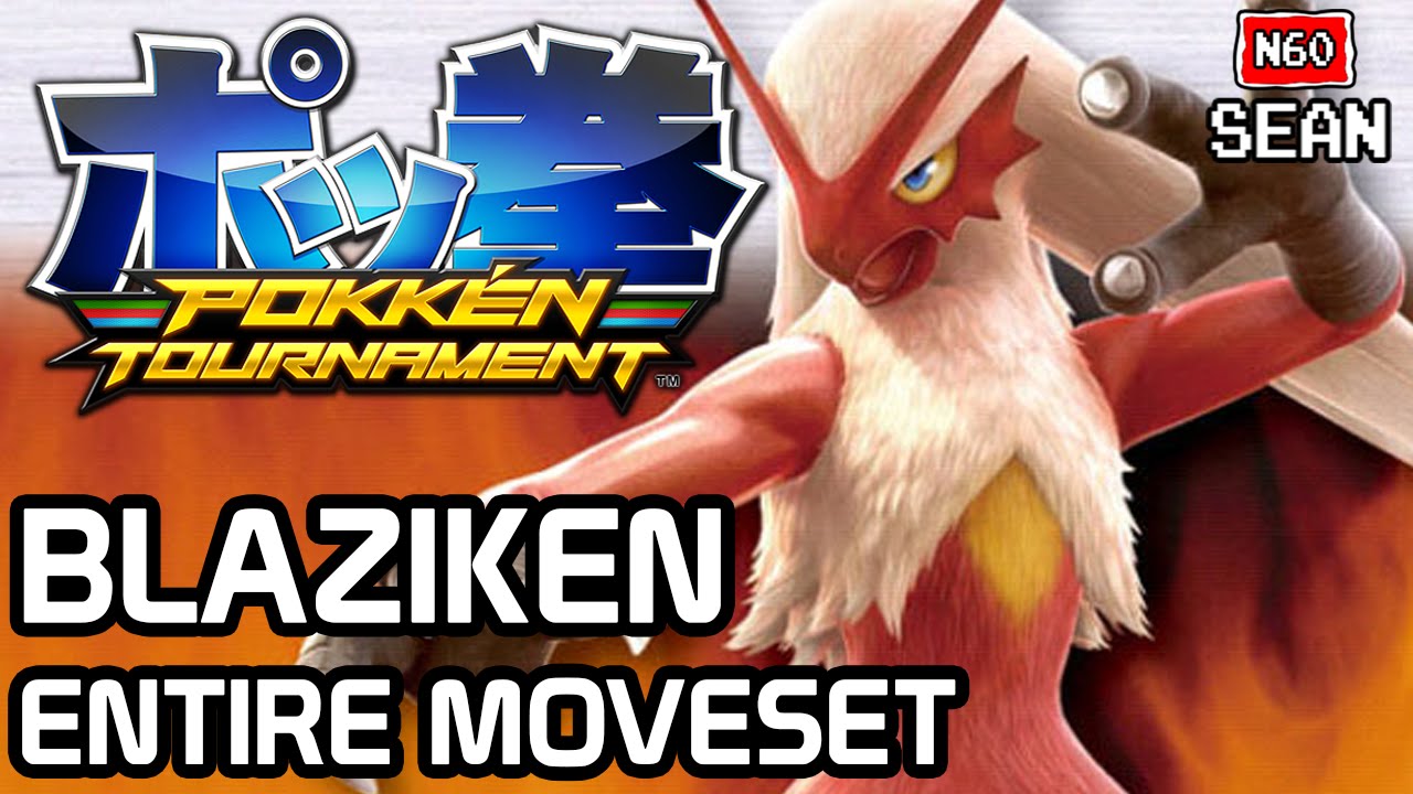 Pokken Tournament: Blaziken ENTIRE MOVESET & FINISHER
