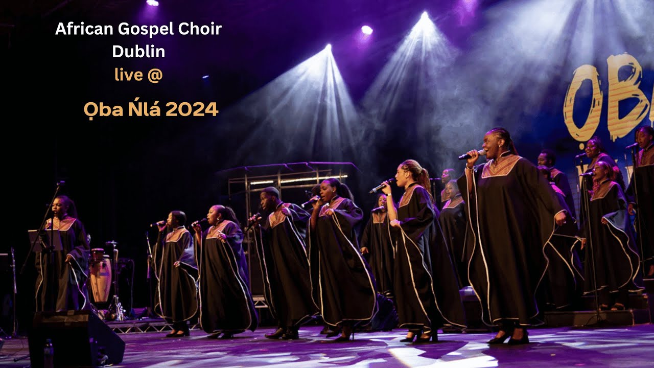 African Gospel Choir Dublin – Satan, We're Gonna Tear Your Kingdom Down | Ọba Ńlá 2024