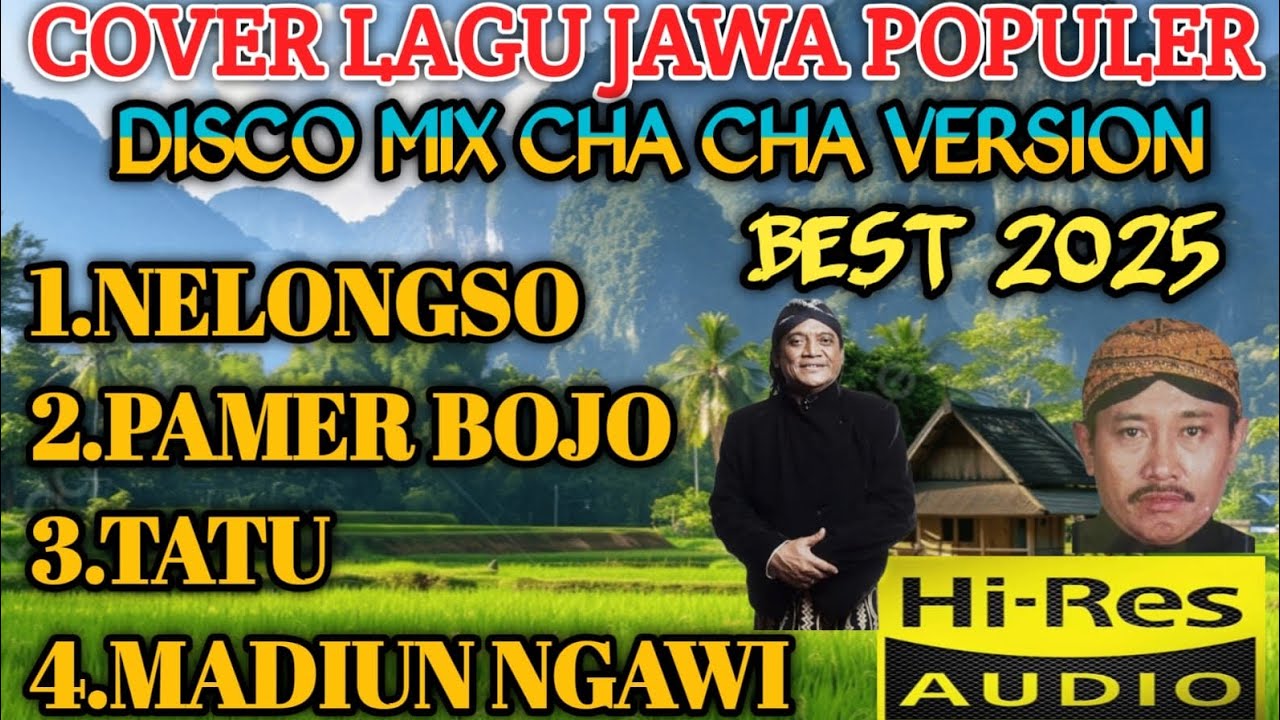 COVER LAGU JAWA POPULER DISCO MIX CHA CHA VERSION BEST 2025 COCOK UNTUK TEMAN AKTIVITAS 