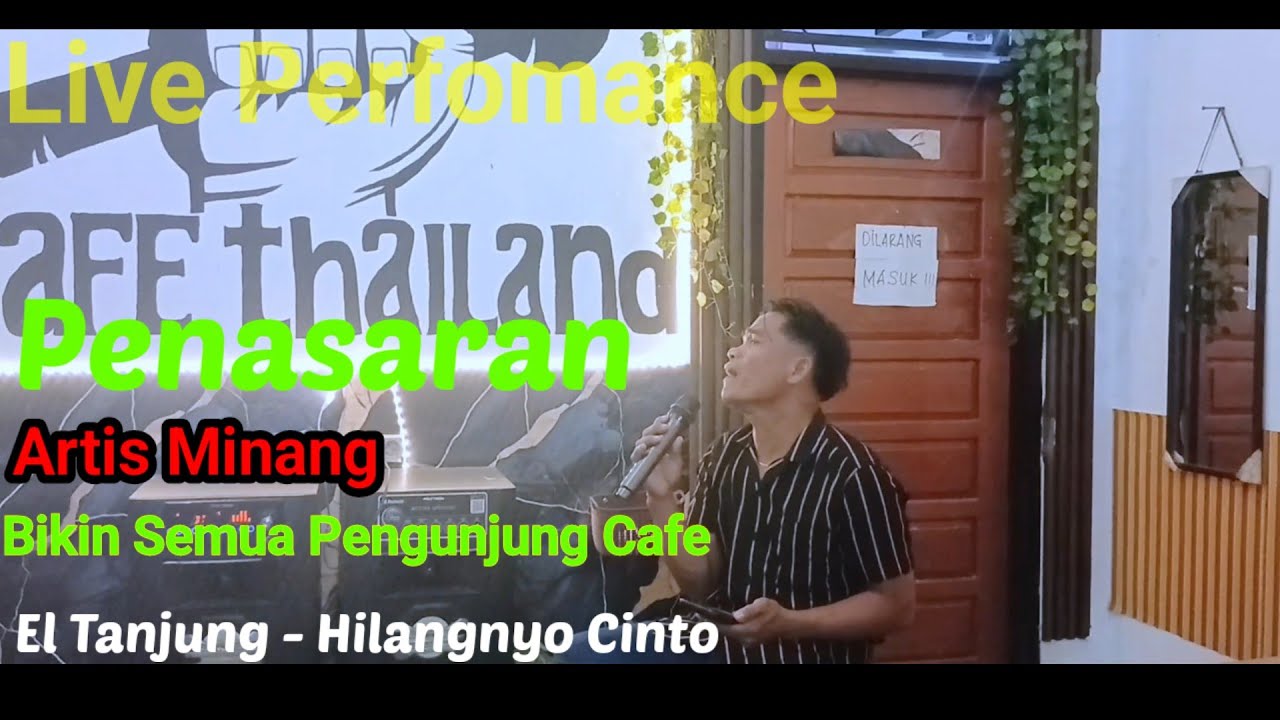 Live Perfomance El Tanjung - Hilangnyo Cinto Di Cafe Thailand 