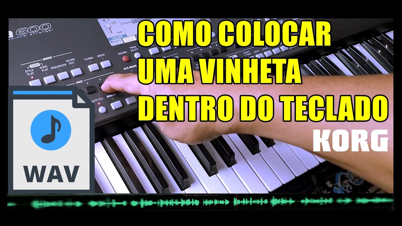 COMO INSTALAR UMA VINHETA WAV DENTRO DO TECLADO -  KORG-PA