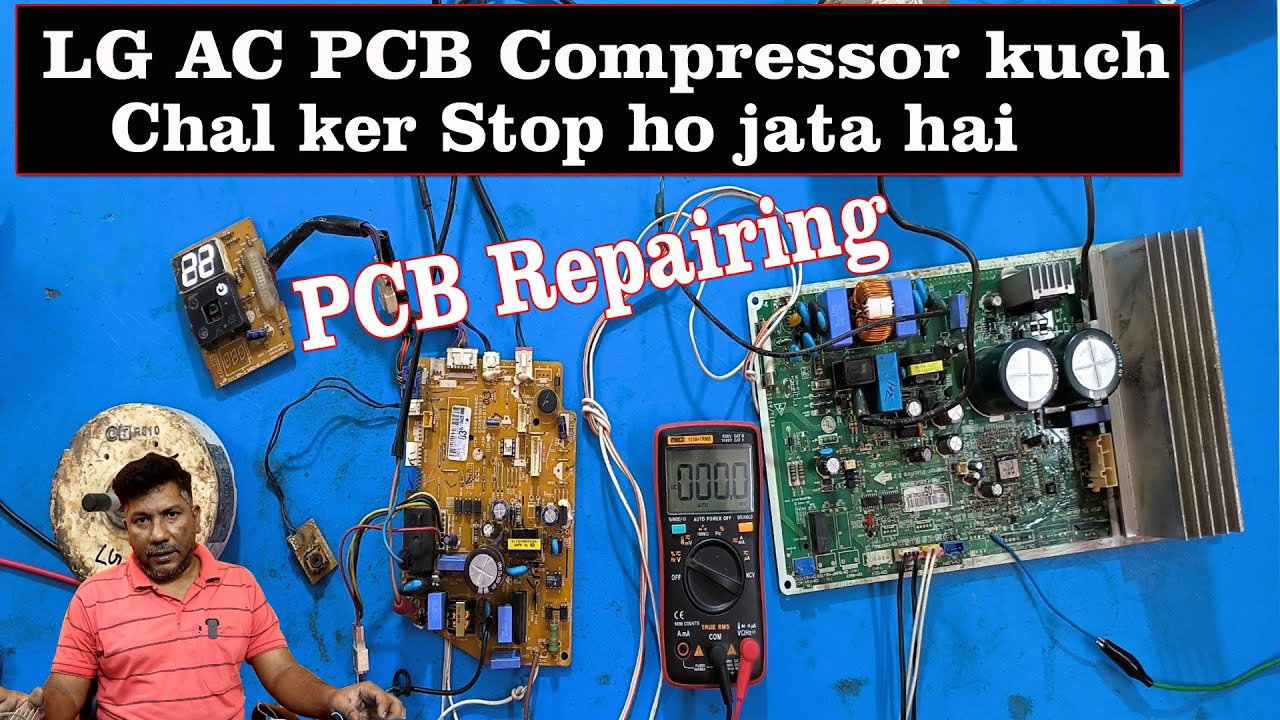 Compressor stop in few seconds Lg inverter AC PCB repairing 1
