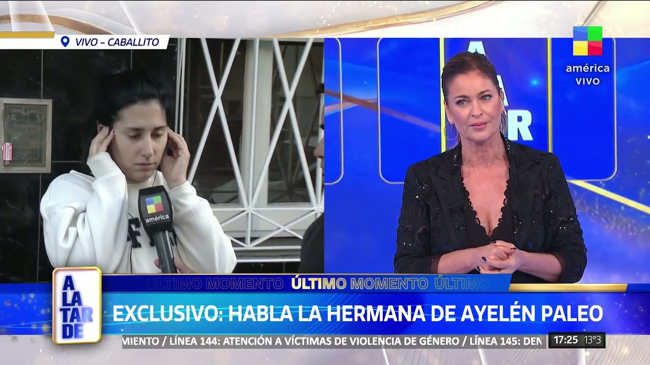 🔴 EXCLUSIVO: HABLA LA HERMANA DE AYELÉN PALEO - 