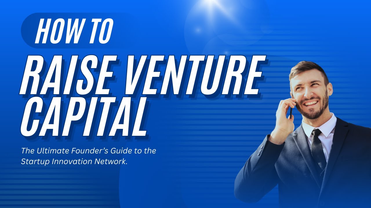 Raise VC & Source Elite Deals: Startup Innovation Network Guide