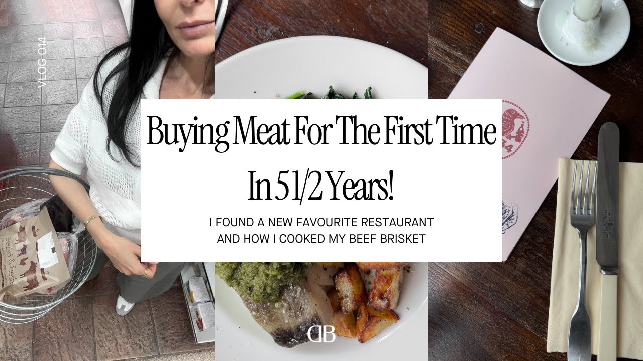 BUYING MEAT FOR THE FIRST TIME IN 5 YEARS, A NEW FAVOURITE RESTAURANT AND HOW I COOKED MY BRISKET