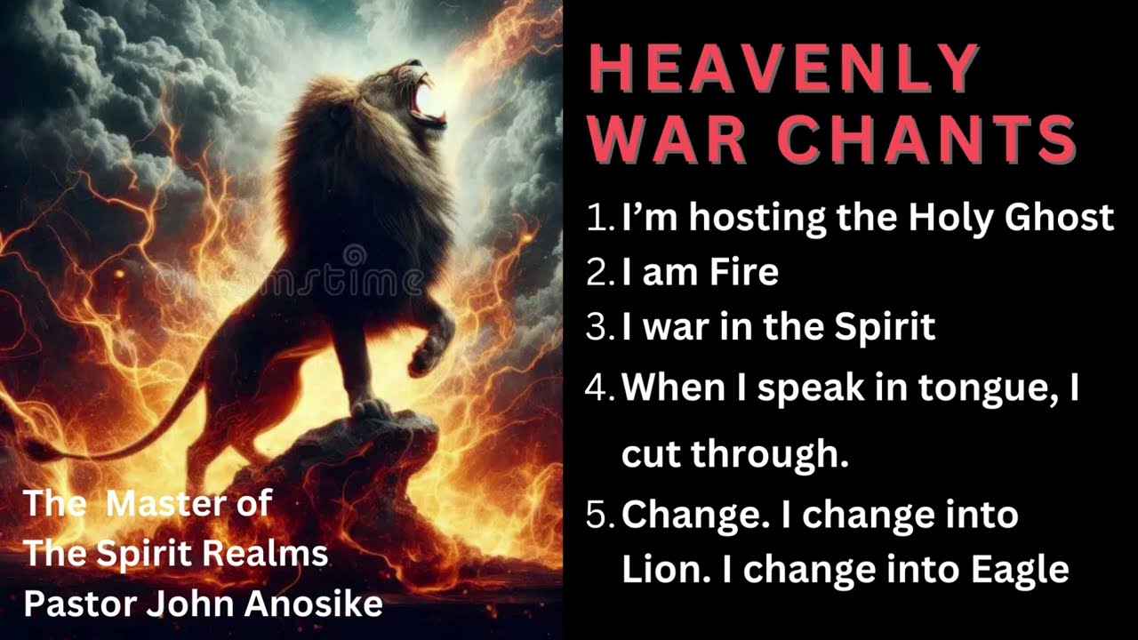 Heavenly War Chants By The Master of The Spirit Realms, Pastor John Anosike