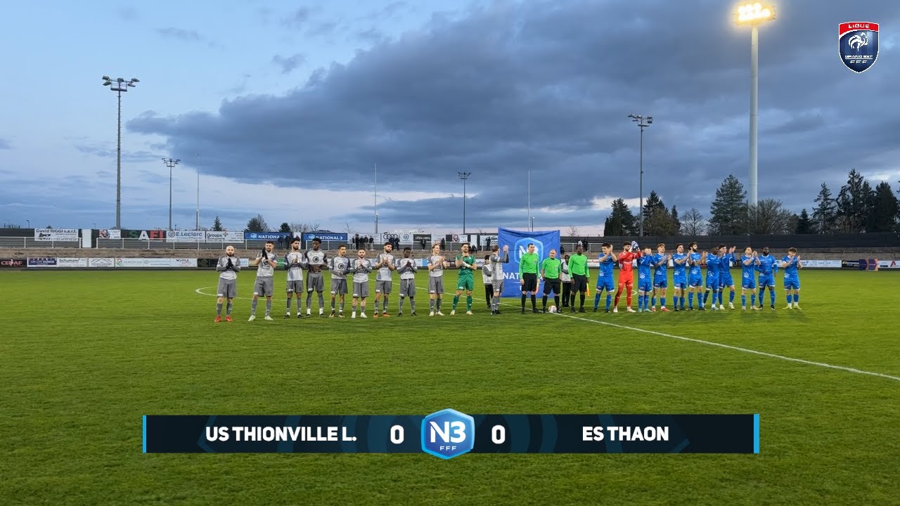 National 3  US Thionville Lusitanos - ES Thaon