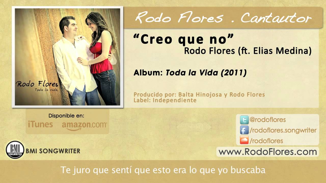 Rodo Flores - Creo que no (ft. Elias Medina)