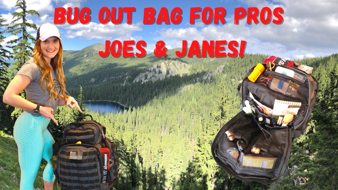 Bug Out Bag for Pros, Joes & Janes!