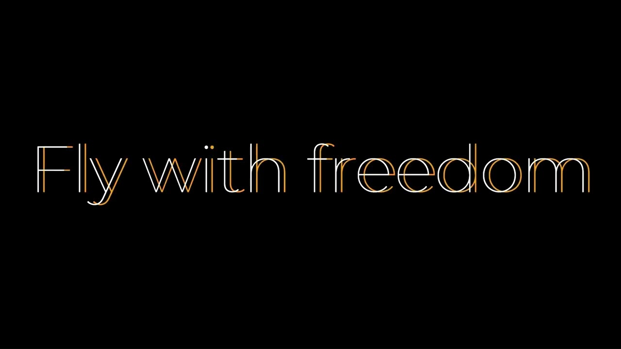 Fly with freedom