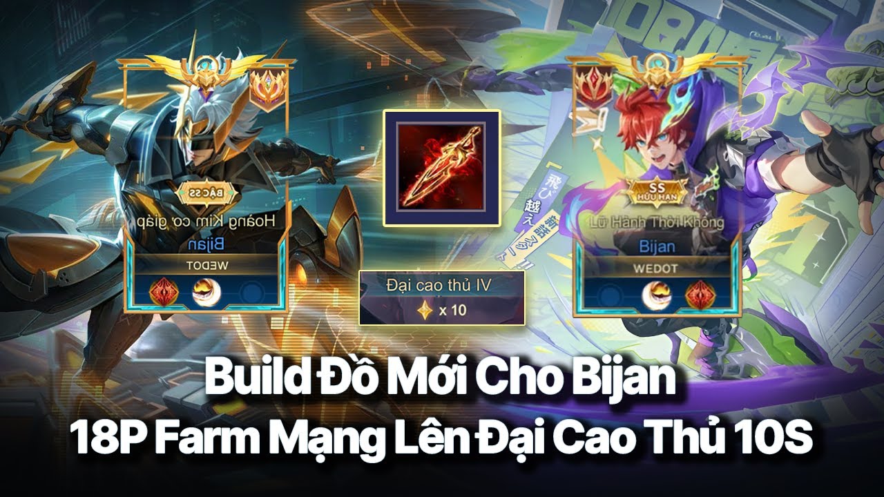 Build Đồ Phù Hợp Cho BIJAN Mùa Mới  | 18P Farm Mạng Hành Gà Rank Cao Thủ Đầu Mùa....................