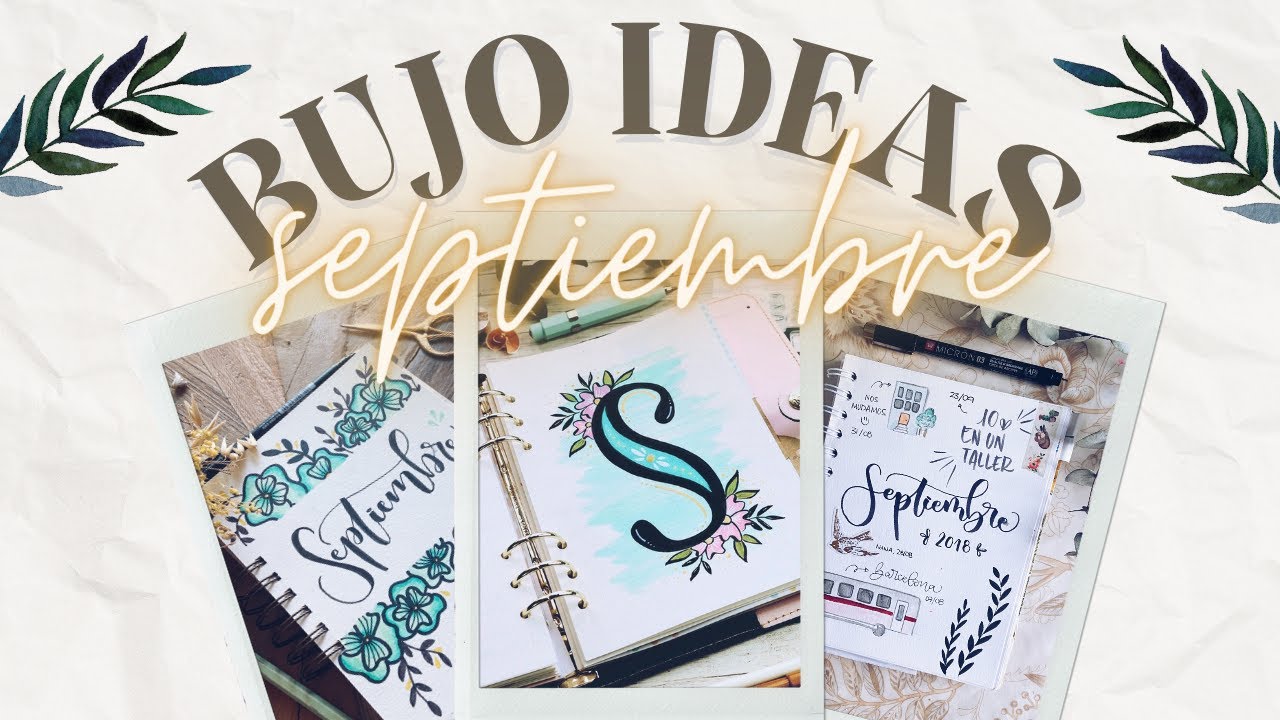 Ideas Bullet Journal | Portadas y semanas SEPTIEMBRE