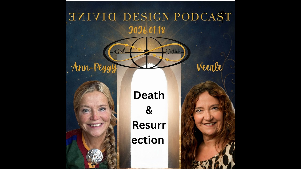 Death and Resurrection — A Divine Design Conversation