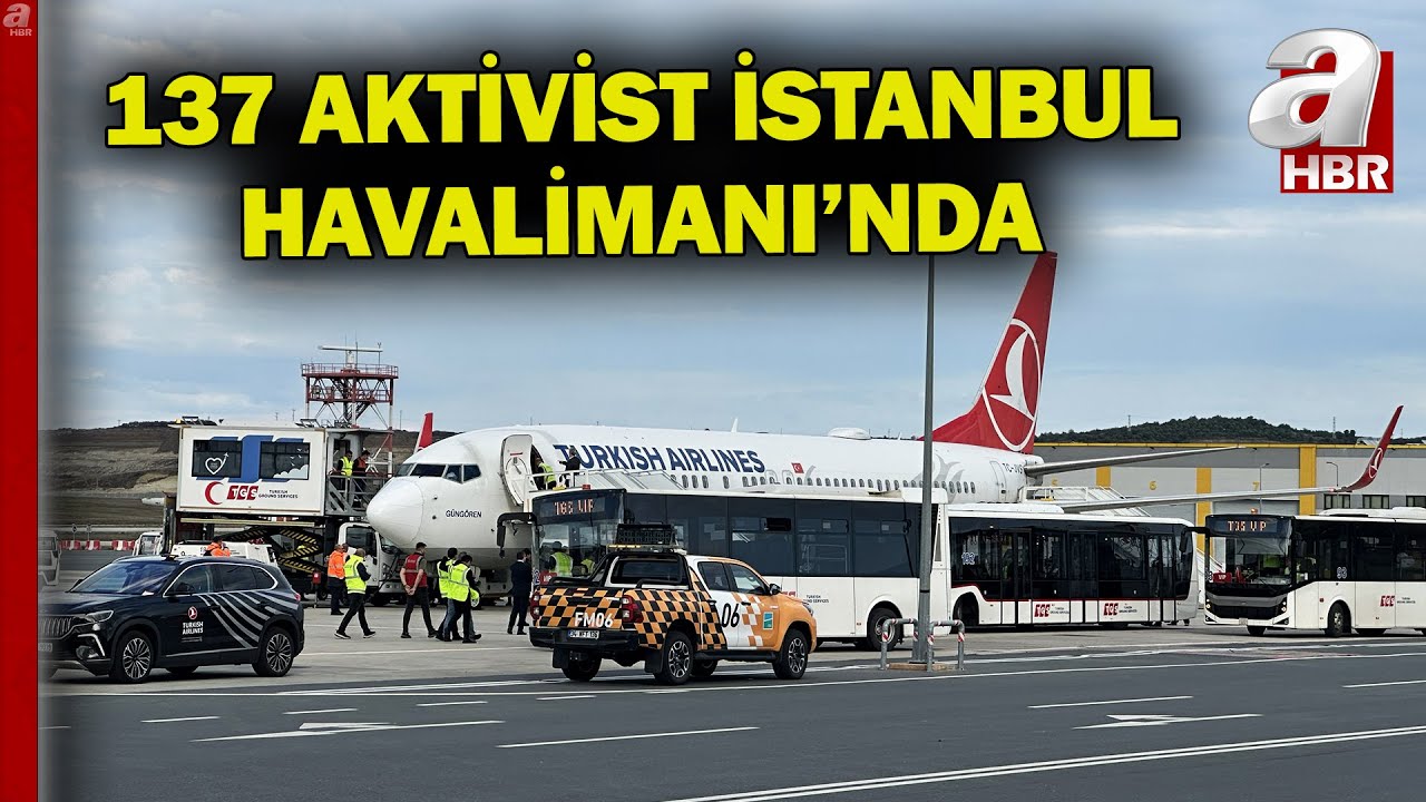 Küresel Sumud Filosu'ndaki Türk Ve Yabancı Aktivistleri Taşıyan THY Uçağı İstanbul'da | A Haber
