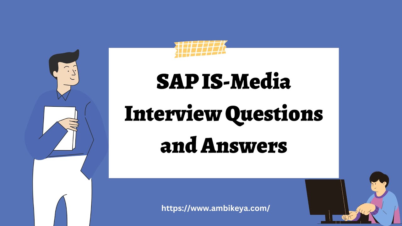 SAP IS-Media Interview Questions and Answers | Best SAP Training | Ambikeya