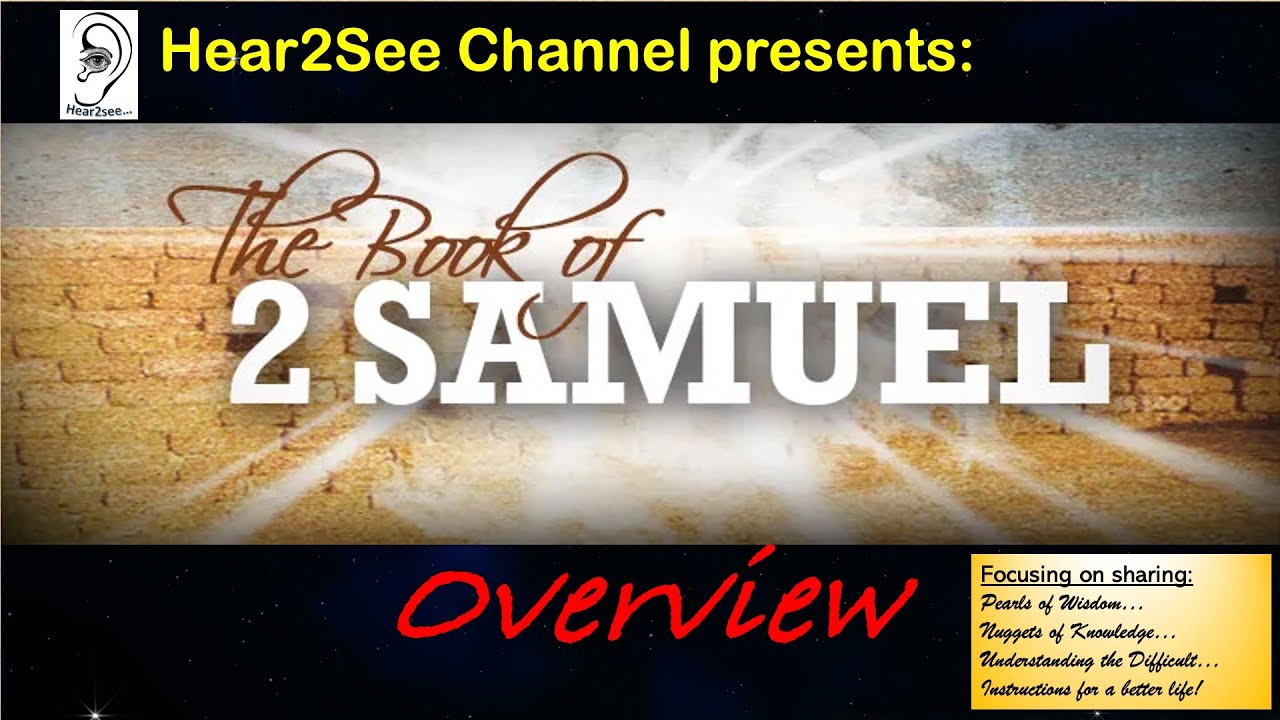 The Bible Book of 2 Samuel an Overview