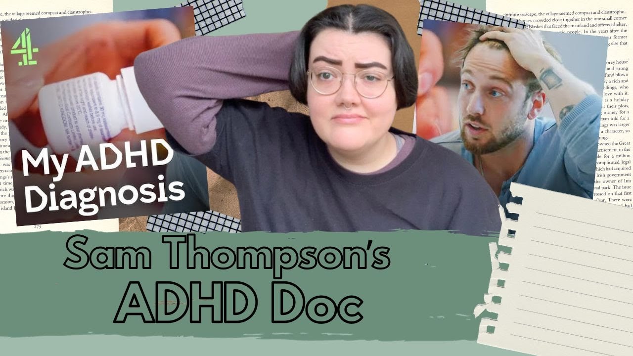 I Watched Sam Thompson's Documentary on ADHD | Sam Thompson is this ADHD?