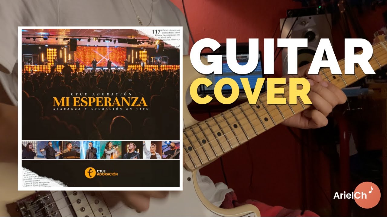Medley Que Todos los Pueblos - Ctue Adoración | Guitar Cover | Ariel Ch