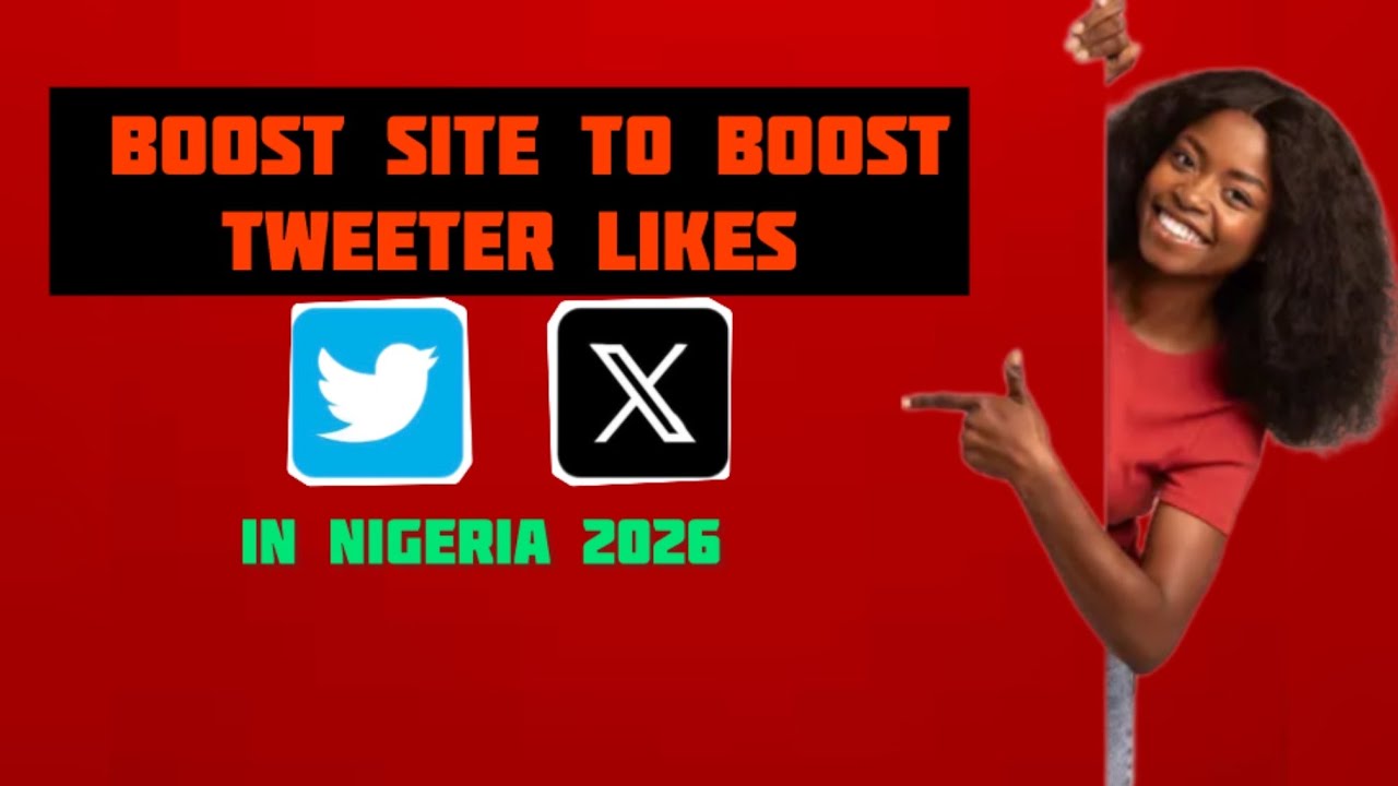 Best site to boost twitter  likes in Nigeria 2026