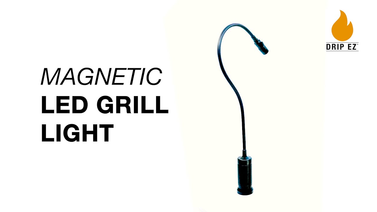 Drip EZ Magnetic LED Grill Light