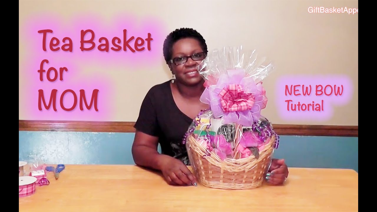 Mother's Day Tea Basket Tutorial - GiftBasketAppeal