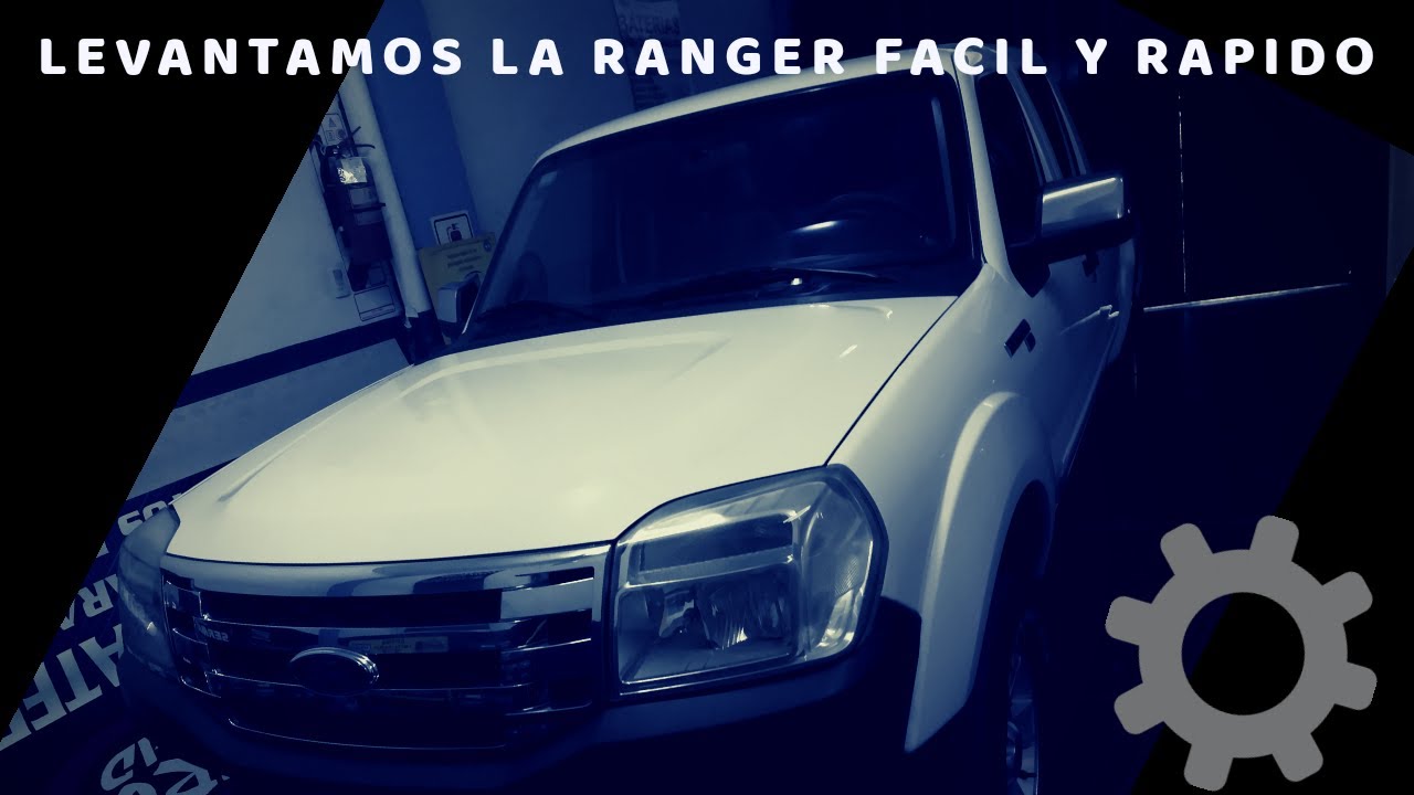 LEVANTAR FORD RANGER FACIL Y RÁPIDO