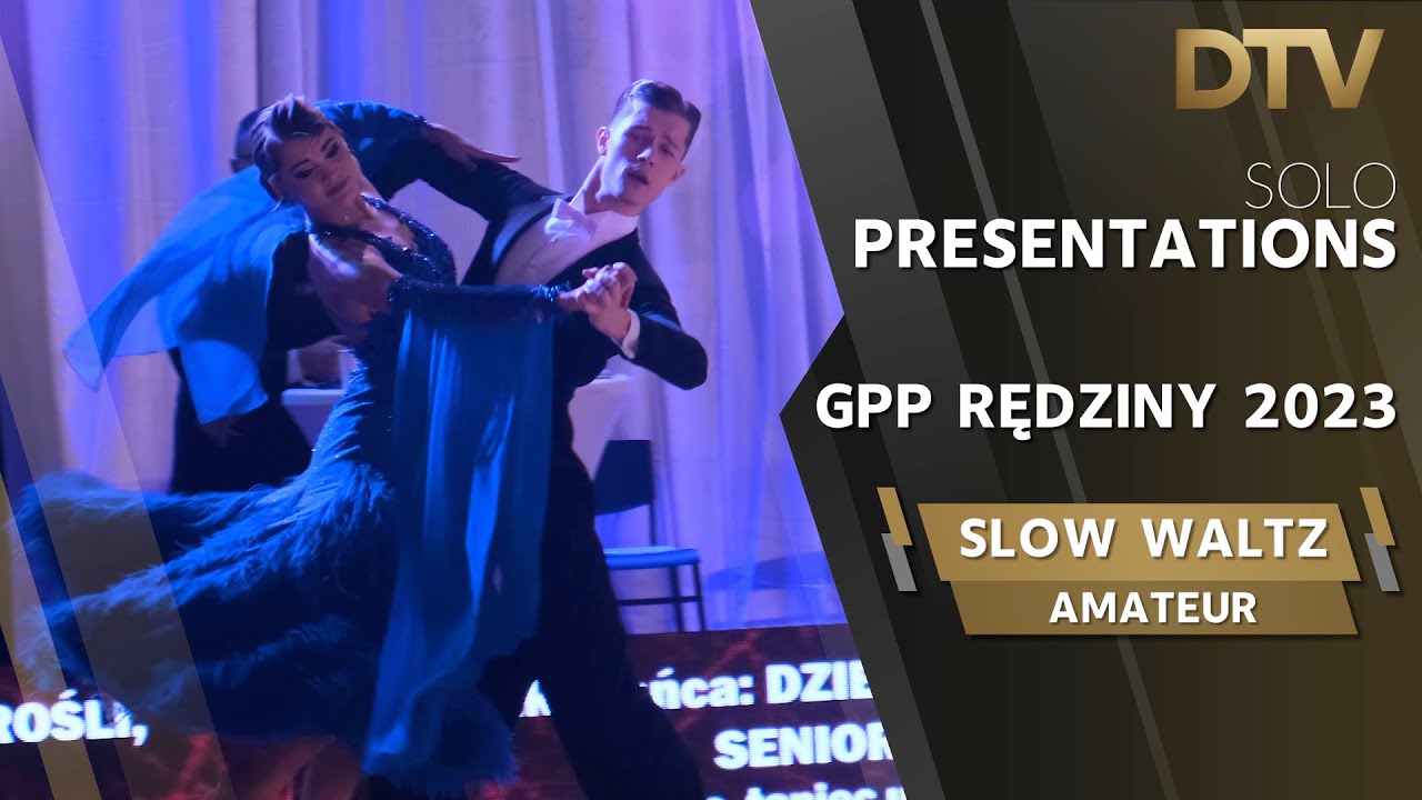 # Solo Presentations | Slow Waltz | Amateur GPP | GPP Rędziny 2023