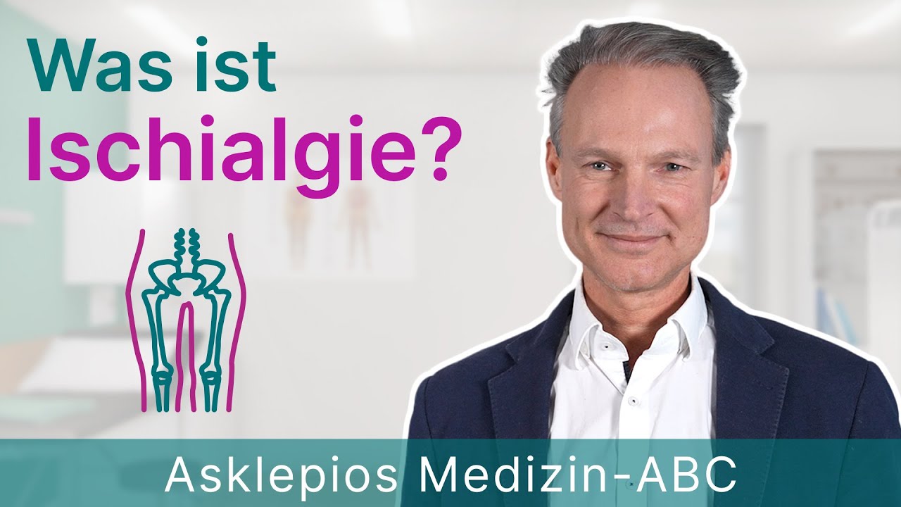 Was ist Ischialgie? - Medizin ABC | Asklepios