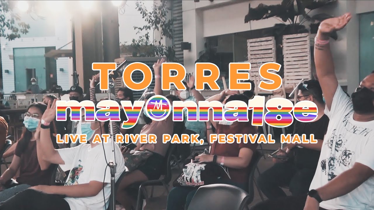 Torres by Mayonnaise (Live at River Park, Festival Mall) | Mayonna18e