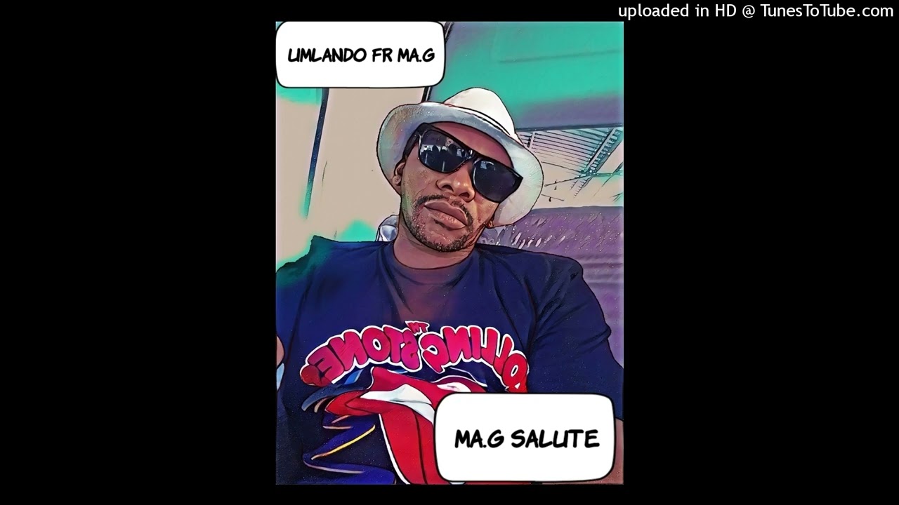 Umlando ft Ma.G Salute