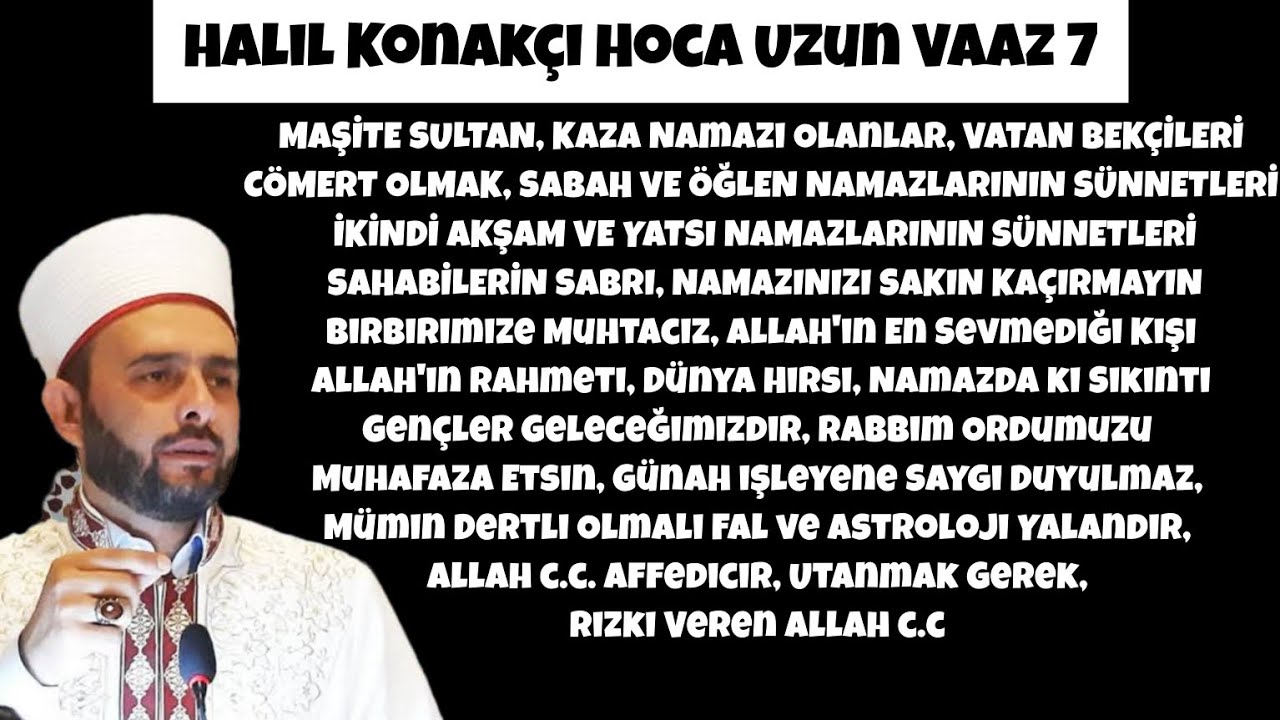Halil Konakçı Hoca Uzun Vaaz 7