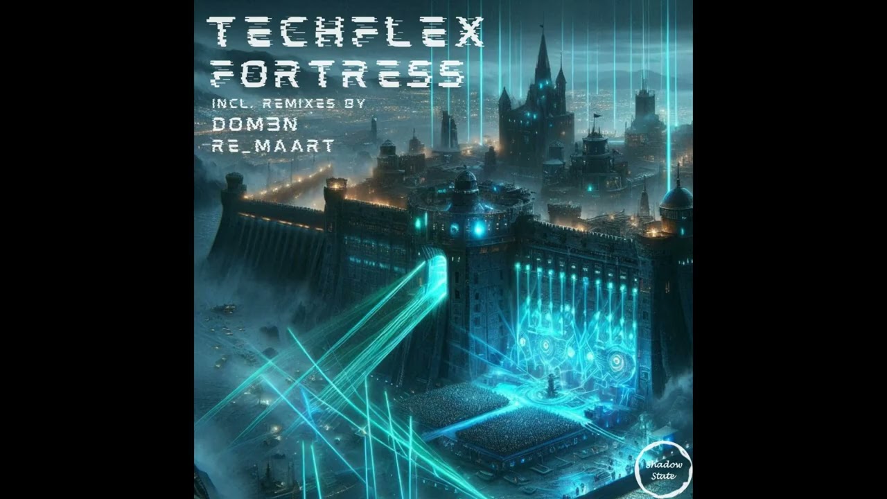 Techflex - Fortress (Original Mix) (Techno (Raw / Deep / Hypnotic)