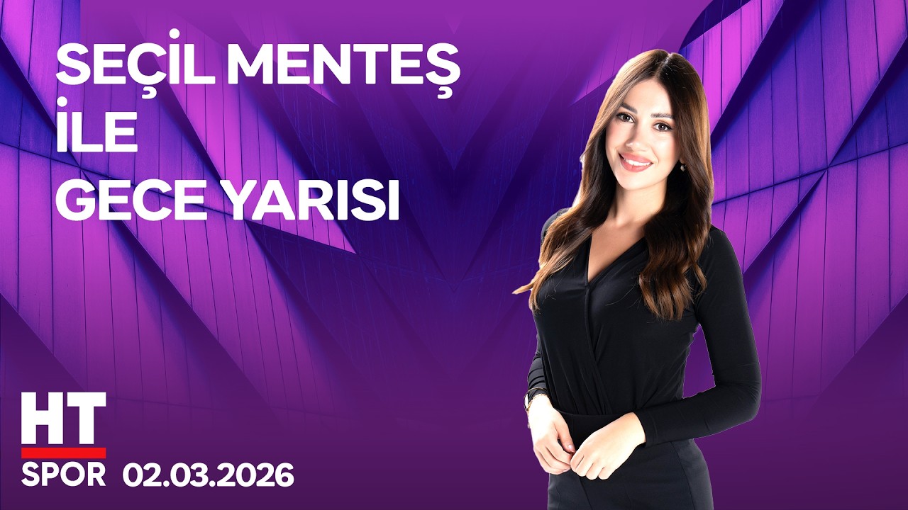 Seçil Menteş ile Gece Yarısı - 02 Mart 2026
