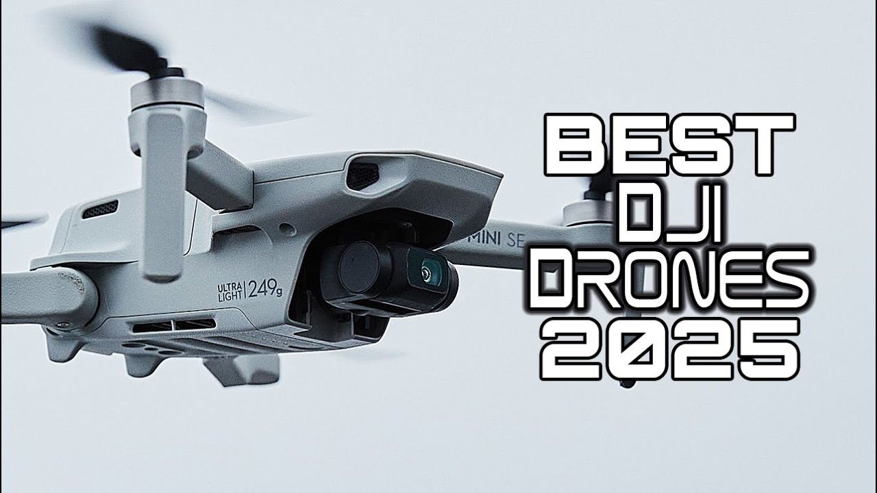 Best DJI Drones 2025 - Top Aerial Drones Experts Trust!