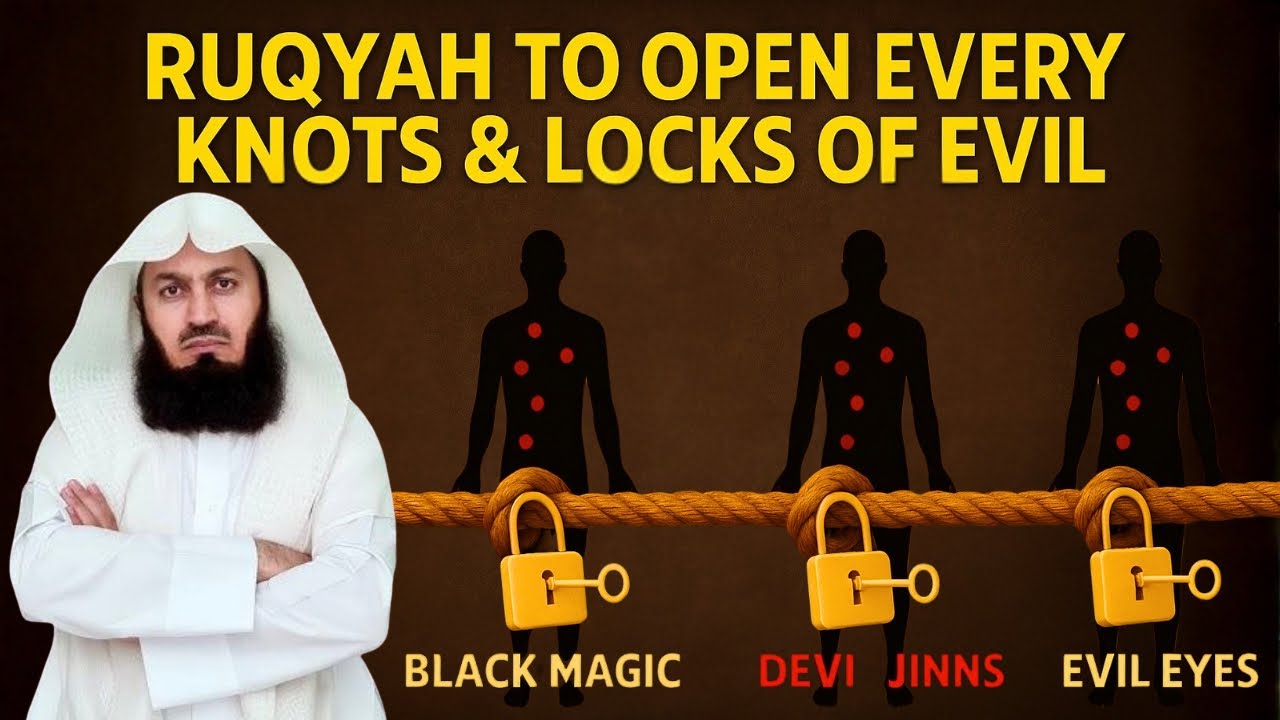 🕌Mufti Menk Ruqya: Unlock Every Knot & Remove All Blockages in Your Life Instantly 