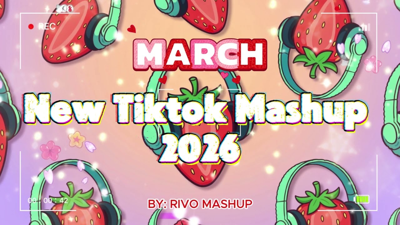 ❤️Tiktok Mashup March 2026❤️ (Not Clean)