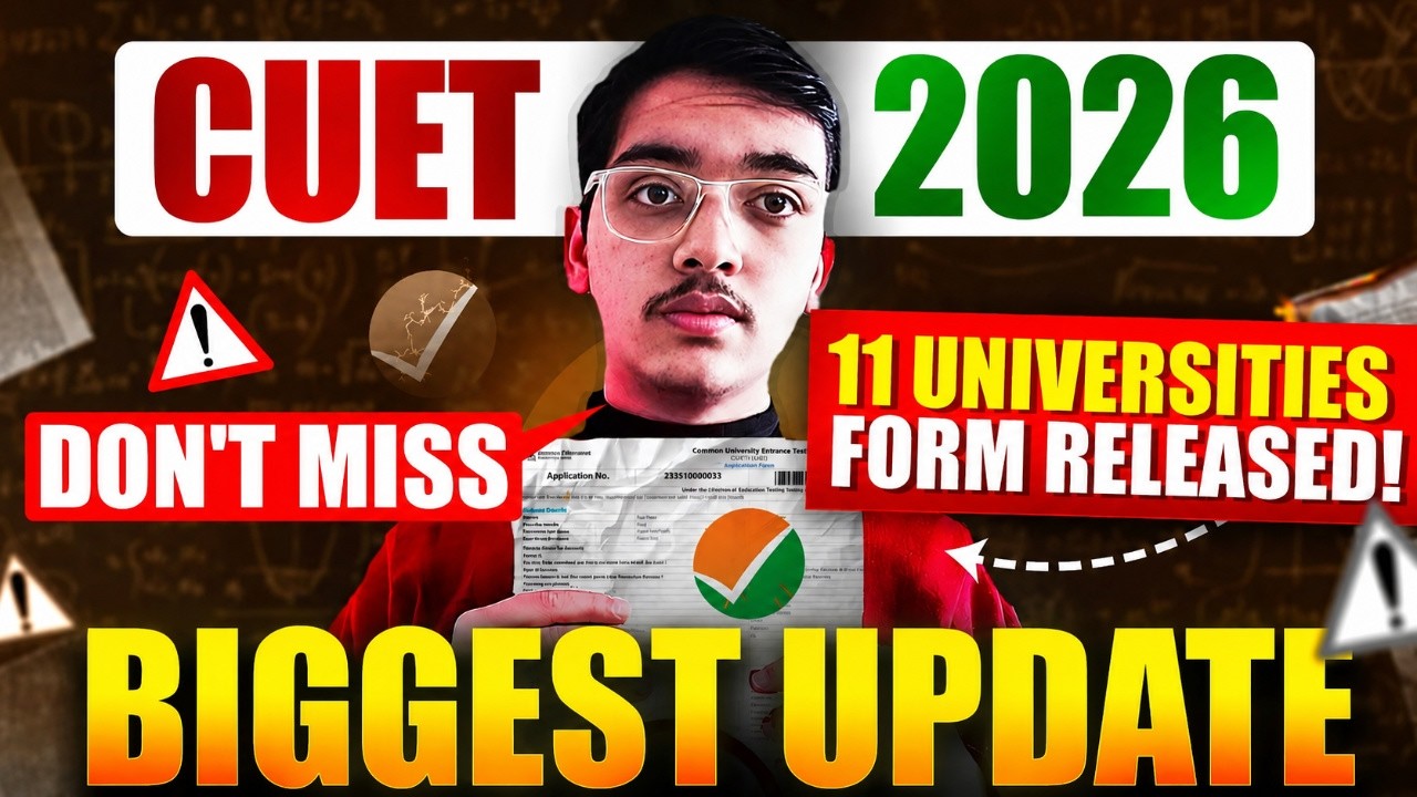 11 University Admission Forms RELEASED🔥🔥| CUET UG 2026