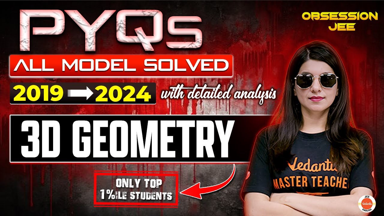 3D Geometry | JEE main All PYQs Model Wise 2019 to 2024 PYQs and Questions | Namrata Ma'am