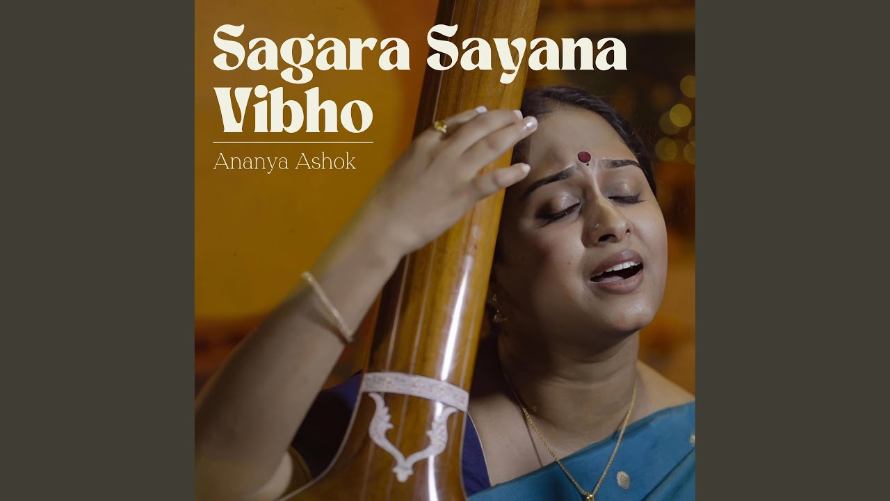 Sagara Sayana Vibho (feat. Ananya Ashok)