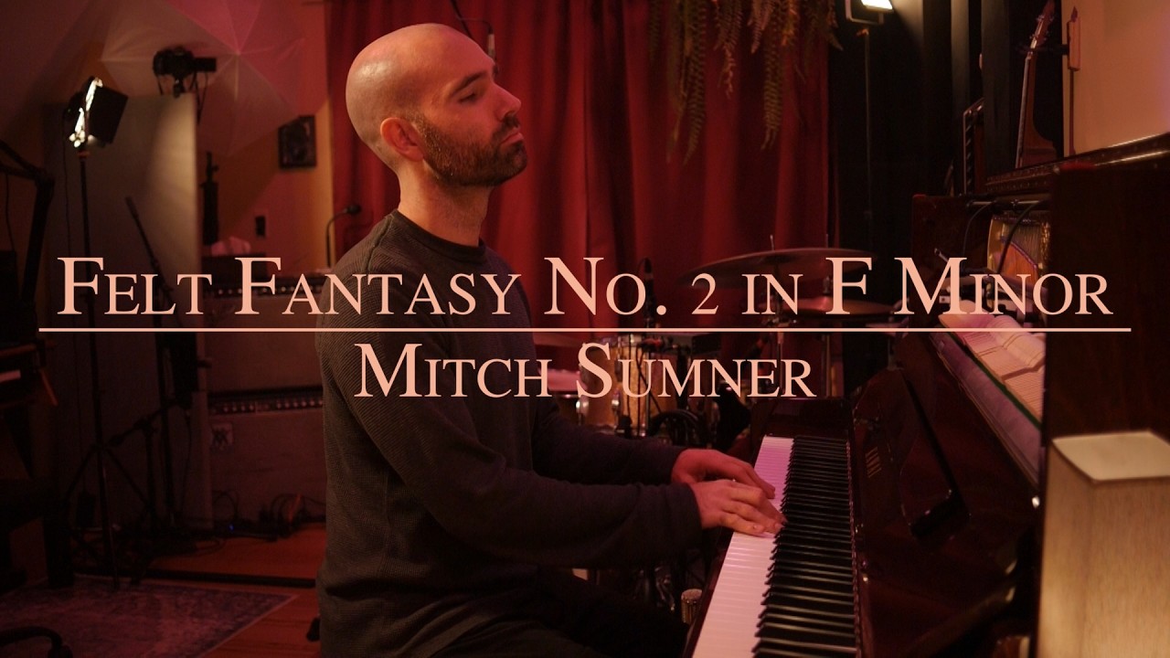 Felt Fantasy No. 2 in F Minor