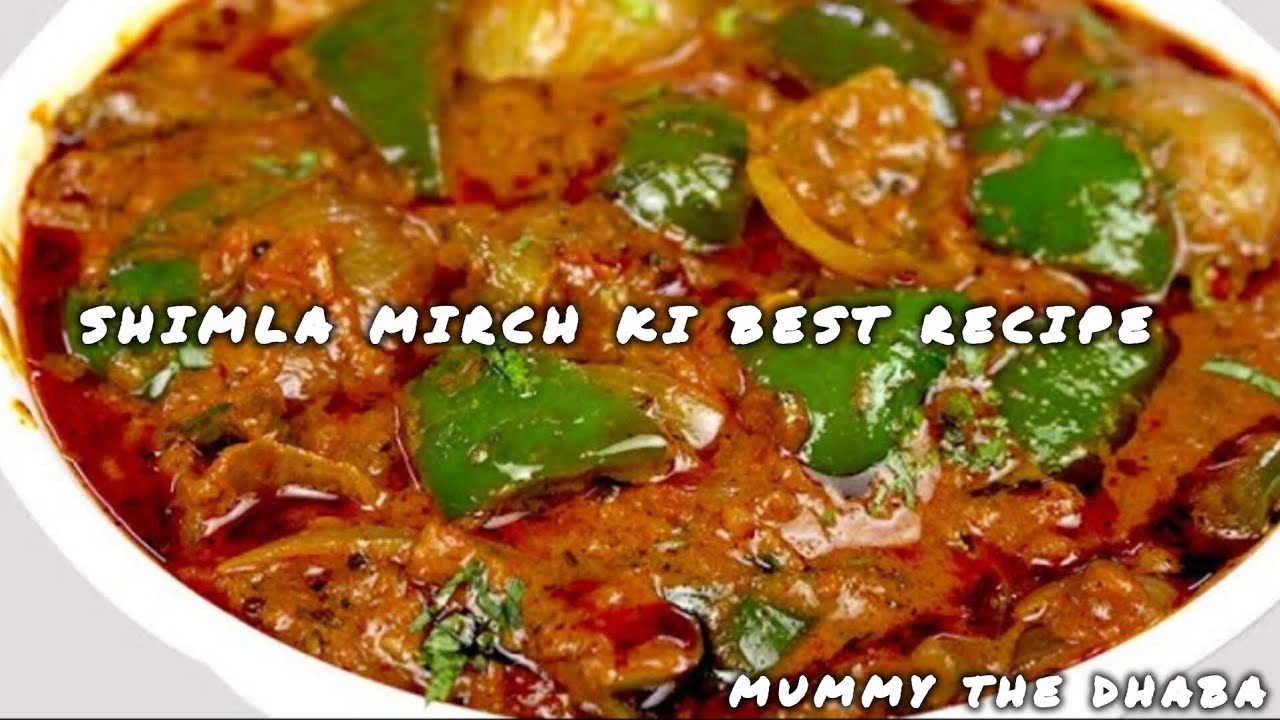 Shimla Mirch Ki Best recipe By Mummy The Dhaba...