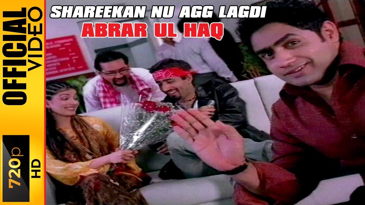 Shareekan Nu Agg Lagdi – Abrar Ul Haq | Official Punjabi Song Video