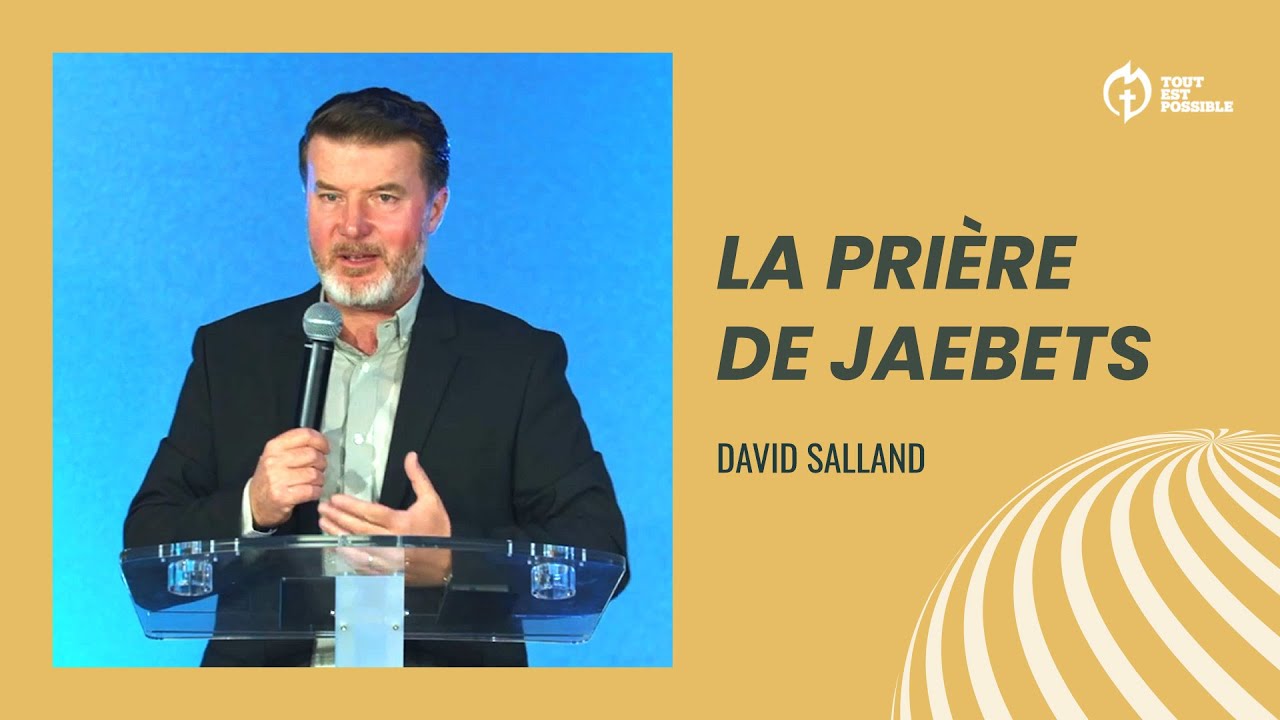 La prière de Jaebets | Pasteur David Salland